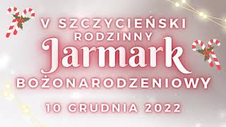 Zaproszenie Burmistrza Miasta Szczytno na Jarmark Bożonarodzeniowy [upl. by Quirk]