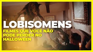 Top 10 Filmes de Lobisomens Para Assustar e Se Divertir  Especial Halloween [upl. by Siva632]