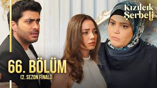 Kızılcık Şerbeti 66 Bölüm 2 SEZON FİNALİ showtv [upl. by Neila]