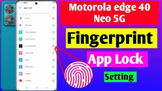 Motorola edge 40 neo 5g app lock fingerprint setting  Motorola edge 40 neo fingerprint app lock [upl. by Ashlee]