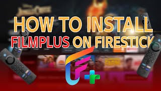 How to Install FilmPlus on FireStick  Easiest Guide Ever [upl. by Ellenehc217]