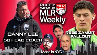 MLR Weekly SD Legion CoachDirector of Rugby Danny Lee ReesZammit Fallout News Rumors Opinion [upl. by Jervis]