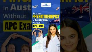 Physiotherapy in Australia without APC Exam shorts physiotherapist apcexam australia [upl. by Anujra843]