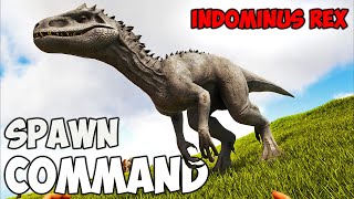 Indominus Rex ARK Spawn COMMAND  How To Summon INDOMINUS REX Ark CODE 2023 [upl. by Dyana507]