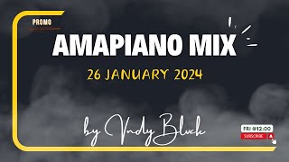 Amapiano Mix 2024 January 26  Funk 55  VurVai  Forever Yena  Hamba Wena  Kwalula  Vndy Blvck [upl. by Georgeanna]