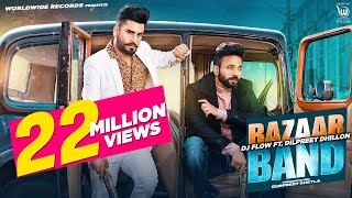 BAZAAR BAND  DJ FLOW  DILPREET DHILLON  OFFICIAL VIDEO LATEST PUNJABI SONGS  4K [upl. by Bord109]