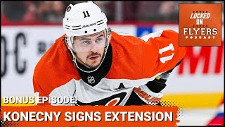 BONUS EPISODE Philadelphia Flyers sign Travis Konecny to an 8 year extension Was it a good deal [upl. by Blondelle873]