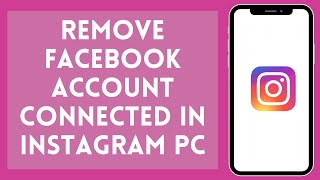 How to Unlink Facebook From Instagram on PC 2024 [upl. by Shelbi902]