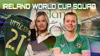 IRELAND WORLD CUP SQUAD Vera Pauw announces her 23player squad No JAMIE FINN no LEANNE KIERNAN [upl. by Smoht521]