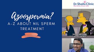 Azoospermia No sperm in semen Causes Symptoms Diagnosis amp Treatment  Dr Shah Dupesh [upl. by Elexa]