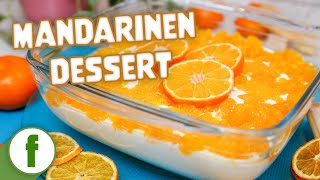 Mandarinen Tiramisu Dessert mit Joghurt und Mascarpone  Fruchtig und Lecker [upl. by Arimay931]