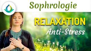 Sophrologie  RELAXATION Anti Stress ☀️🌱 [upl. by Antonetta461]