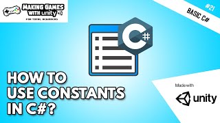 How to use Constants  Unity C Basic Programming 21 [upl. by Blus]