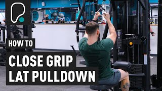 How To Do A Close Grip Lat Pulldown [upl. by Marcos424]