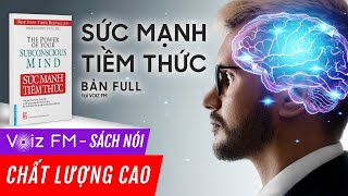 Sách nói Sức Mạnh Tiềm Thức  Joseph Murphy  Voiz FM [upl. by Alimat]