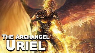 Uriel The Archangel of Light  Angels and Demons  See U in History [upl. by Somerville]