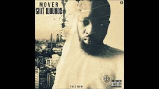 Mover  Exit Wounds FULL ALBUM  TheRealMover FreeMover [upl. by Stauffer]