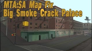 MTASA Map Fix  Big Smoke Crack Palace [upl. by Uird]