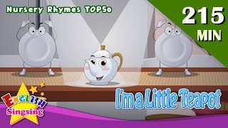 Im a Little Teapot  More FUN Songs  Top 50 Nursery Rhymes with lyrics  English kids video [upl. by Pooley]