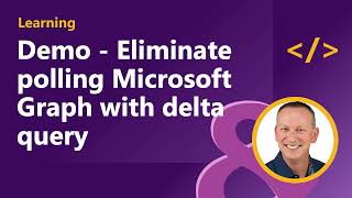 Demo  Eliminate polling Microsoft Graph with delta query [upl. by Lehcnom]