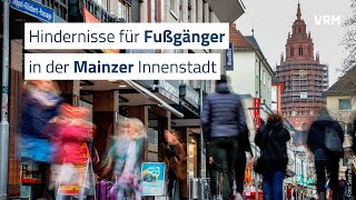 Hindernisse für Fußgänger in der Mainzer Innenstadt [upl. by Hayouqes724]