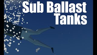 Ballast tanks Pt 1 subs [upl. by Orvan]