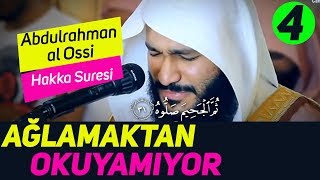 Ağlamaktan Okuyamıyor 4  Abdulrahman al Ossi  Hakka Suresi [upl. by Aneehsit]