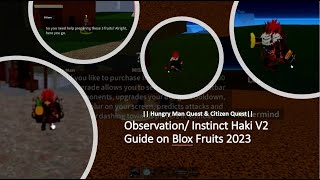 Observation Instinct Haki V2 Guide on Blox Fruits 2023  Hungry Man Quest amp Citizen Quest [upl. by Manley]