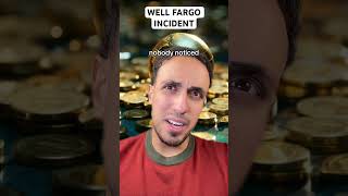 Wells Fargo Incident [upl. by Adni]