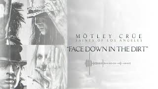 MÖTLEY CRÜE  Face Down In The Dirt Official Audio [upl. by Carolle]