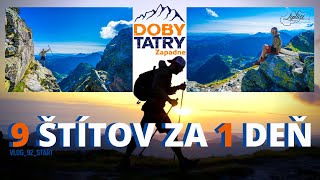 VÝZVA DOBY TATRY  ZÁPADNÉ  KOMPLET POHĽAD NA 9 ŠTÍTOV ZA 1 DEŇ  LIPTÁCI [upl. by Enrol955]