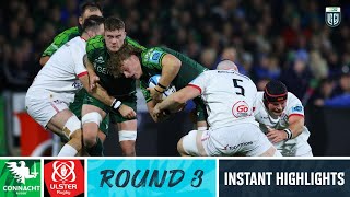 Connacht v Ulster  Instant Highlights  Round 3  URC 202324 [upl. by Volnay]