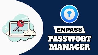 Kostenloser Passwortmanager für Mac  Enpass Review Deutsch [upl. by Borchers]