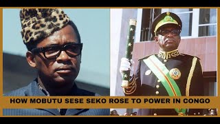 The Story of Mobutu Sese Seko How He Came to Rule Congo for 32 Years [upl. by Adelaida435]