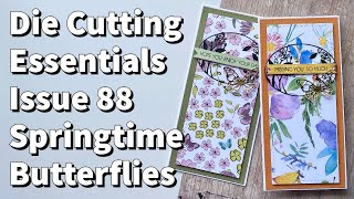 Die Cutting Essentials Issue 88  Springtime Butterflies [upl. by Nomi]