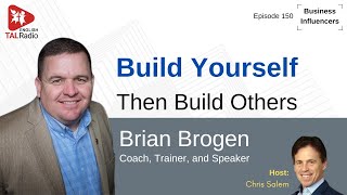 Build Yourself Then Build Others  Business Influencers  150  TALRadio English [upl. by Shing]