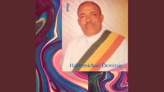 Habtemichael Demissie  Niboye [upl. by Lednew]