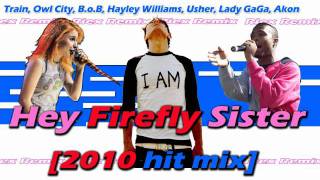 Train vs Owl City  Hey Firefly Sister Riex Mashup ft BoB Hayley Williams Lady GaGa Usher [upl. by Tonia673]