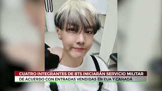 CUATRO INTEGRANTES DE BTS INICIARÁN SERVICIO MILITAR [upl. by Comfort]