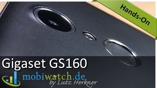 Gigaset GS160 Androide mit FingerabdruckSensor für 149 Euro  HandsonVideo [upl. by Battiste]