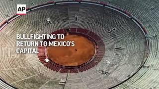 Bullfighting to return to Mexicos capital [upl. by Ariaz]