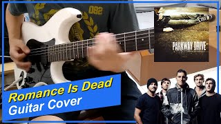 Parkway Drive  Romance Is Dead Guitar Cover [upl. by Thurber]