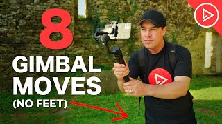 8 Smartphone Gimbal Moves WTHOUT MOVING YOUR FEET [upl. by Stoneman]