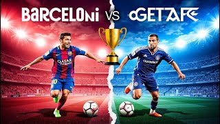 Barcelona x Getafe Quem Sai Vitorioso Nesse Confronto [upl. by Joslyn]