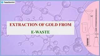 Extraction of Gold from Ewaste [upl. by Uolymme]