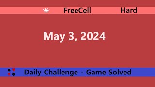 Microsoft Solitaire Collection  FreeCell Hard  May 3 2024  Daily Challenges [upl. by Anyer]