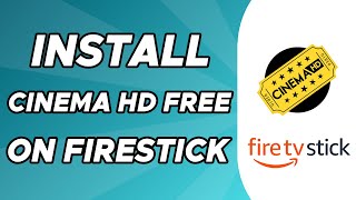 How to Install Cinema HD Free on Firestick [upl. by Graniela]