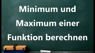 NotenKiller  Mathe Minimum und Maximum einer Funktion berechnen [upl. by Anirual]