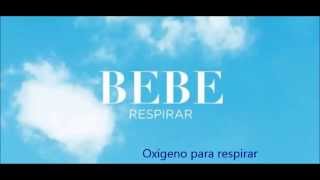 Bebe  Respirar LETRA  LYRICS [upl. by Dnana]