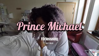 Prince Michaels Förlossning  20170925 [upl. by Pavyer]